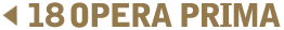 18 OPERA PRIMA